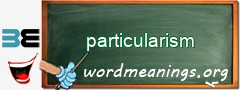 WordMeaning blackboard for particularism